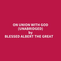 On Union With God (Unabridged)