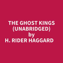 The Ghost Kings (Unabridged)