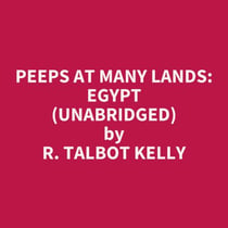Peeps At Many Lands: Egypt (Unabridged)