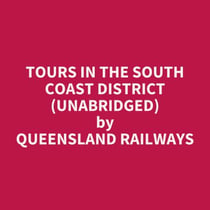 Tours In The South Coast District (Unabridged)