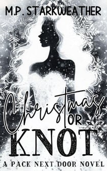 Christmas or Knot - The Pack Next Door