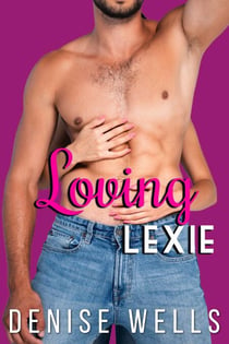 Loving Lexie - San Soloman, #3