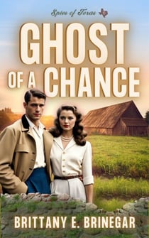 Ghost of a Chance - Spies of Texas, #6
