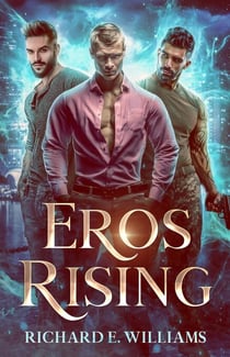 Eros Rising - (Olympus Ascending Series Book One) : A MM Urban Fantasy Romance/Adventure