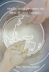 Confía en el proceso de Dios: Él está contigo