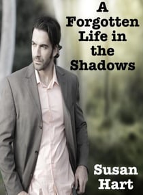 A Forgotten Life in the Shadows