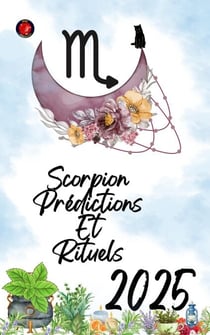 Scorpion Prédictions Et Rituels 2025