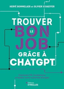 Trouver le bon job grâce à chatgpt - Comment l'ia révolutionne et facilite votre recherche d'emploi