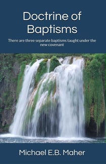 Doctrine of Baptisms - Foundation doctrines of Christ, #3