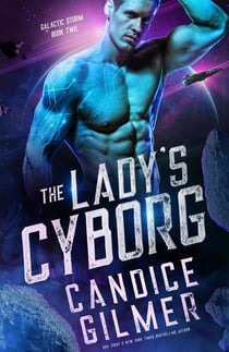The Lady's Cyborg - Galactic Storm, #2