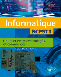 Informatique - BCPST1 - Cours et exercices corrigés et commentés