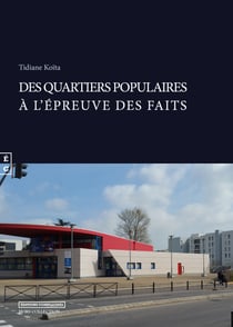 Des quartiers populaires à l’épreuve des faits