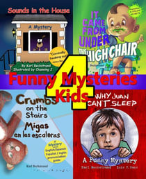 4 Funny Mysteries for Kids: Goosebumps, Gross Ghosts &amp; Grammar for Growing Goblins - Mini-mysteries for Minors, #5