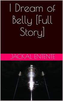 I Dream of Belly [Full Story] - I Dream of Belly, #5