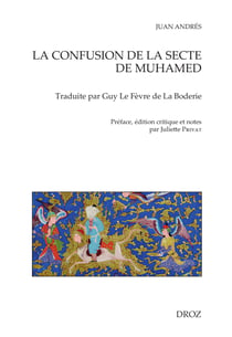 La Confusion de la secte de Muhamed - Traduite par Guy Le Fèvre de La Boderie