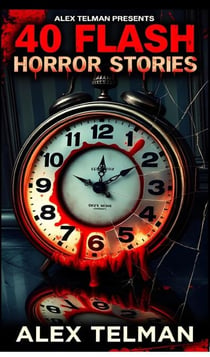 40 Flash Horror Stories