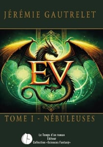 EV - Tome 1 - Nébuleuses