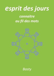 esprit des jours - connaitre au fil des mots