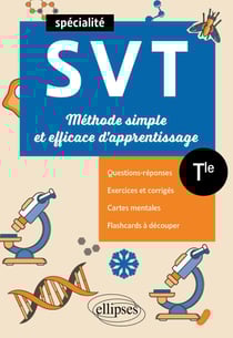 Spé SVT - Terminale - Méthode simple et efficace d'apprentissage - Questions-réponses, exercices et corrigés, cartes mentales et flashcards à découper