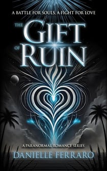 The Gift of Ruin - The Gift of Hearts, #1