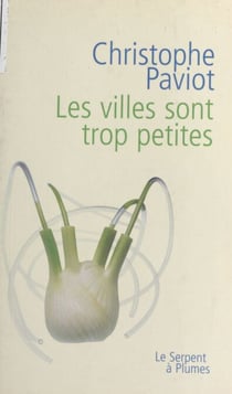 Les villes sont trop petites - Roman