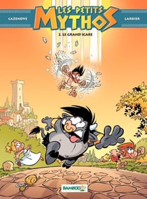 Les Petits Mythos - tome 2 - Le grand Icare