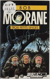 Bob Morane : Trois petits singes