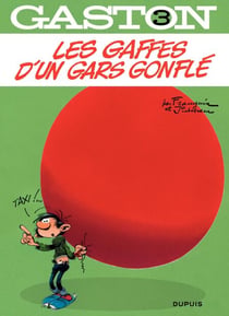 Gaston - tome 03 - Les gaffes d'un gars gonflé