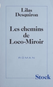 Les Chemins de Loco-Miroir