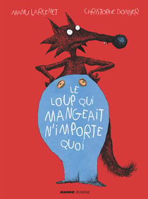 Le Loup qui mangeait n'importe quoi - Sonorisé