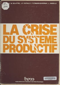 La crise du système productif