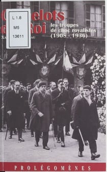 Camelots du Roi : Les Troupes de choc royalistes (1908-1936)