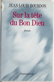 Sur la tête du bon Dieu