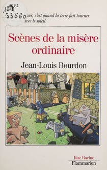 Scènes de la misère ordinaire