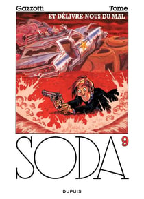 Soda – tome 9 - ET DELIVRE-NOUS DU MAL