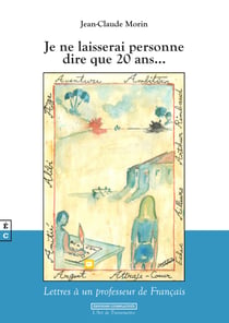 Je ne laisserai personne dire que 20 ans… - Lettres à un professeur de Français