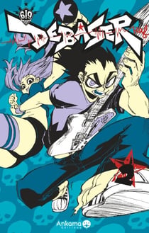 Debaser - Tome 2