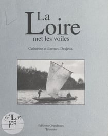La Loire met les voiles