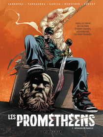 Les prométhéens - Tome 1 - Réunion de famille