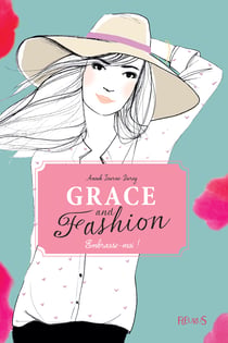 Embrasse-moi ! - Grace and fashion (Tome 3)