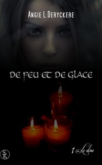 De feu et de glace 1 - Le Déni