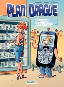 Plan drague nouvelle génération - Tome 2 - Franche Connexion