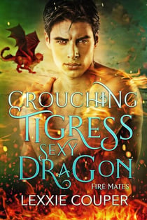 Crouching Tigress, Sexy Dragon - Fire Mates, #3