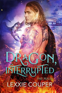 Dragon, Interrupted - Fire Mates, #5