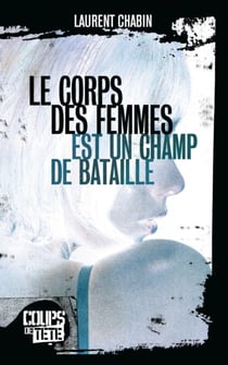Le corps des femmes est un champ de bataille