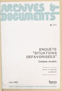 Enquête «Situations défavorisées» : quelques résultats