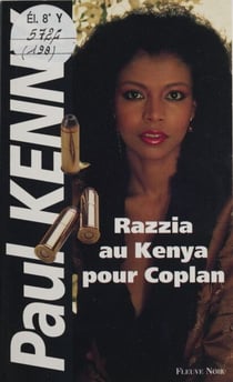 Paul Kenny : Razzia au Kenya pour Coplan