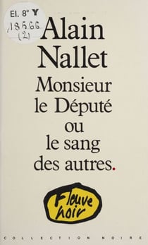 Monsieur le Député ou le Sang des autres