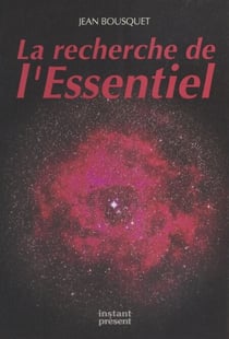 La Recherche de l'essentiel