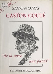 Gaston Couté : de la terre aux pavés
